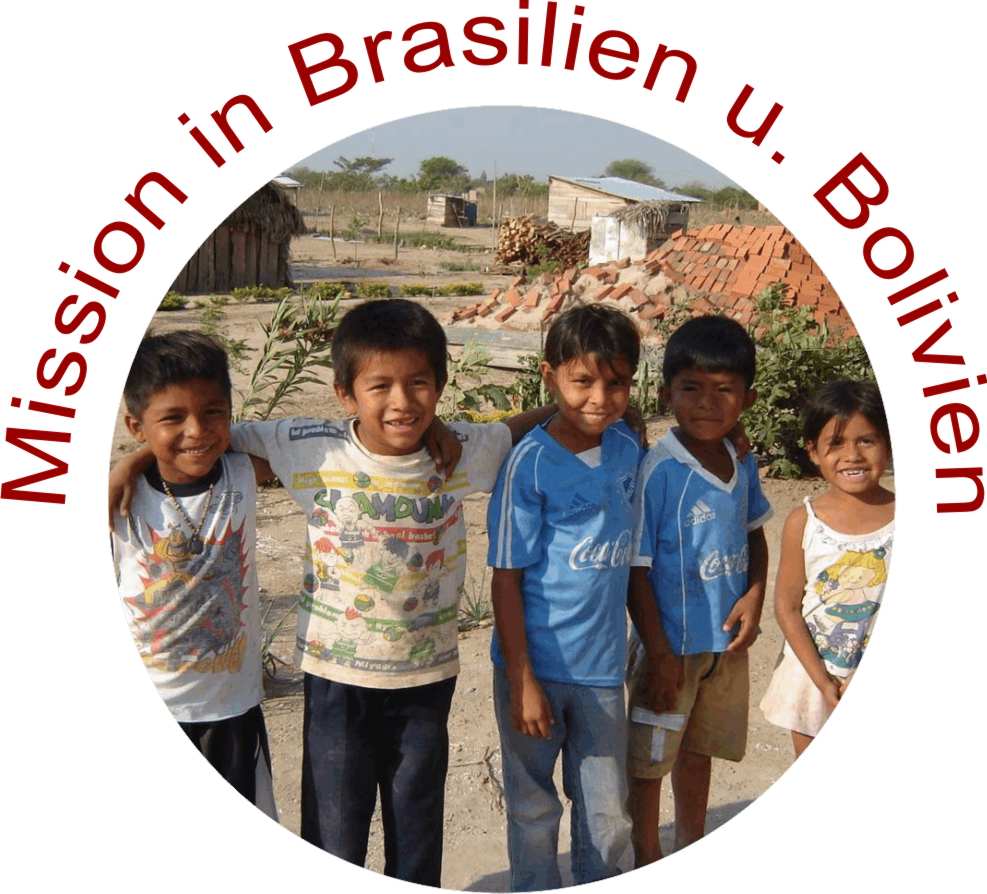 Mission in Brasilien und Bolivien